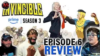 INVINCIBLE (Season 3) - PART 2 | Episode 6 | DISCUSSION