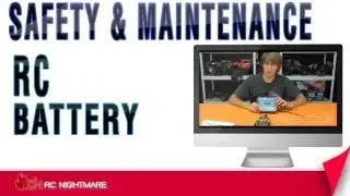 RC Battery Safety & Maintenance