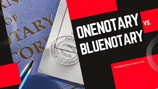 OneNotary vs BlueNotary &mdash; Which Remote Online Notary Is Better?