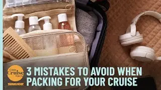 What NOT to forget when packing for a cruise! toiletries edition