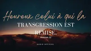 Cantique - Psaumes 32 (Audio Officiel)🎶