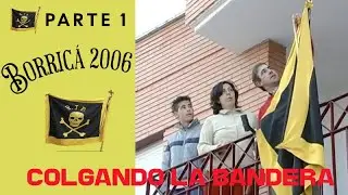 La Borricá de Torrenueva 2006, Manolo cuelga la bandera PARTE 1