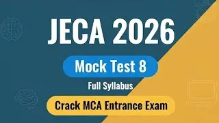 JECA 2025 Mock Test 8 | Full Syllabus Practice | MCA Entrance Exam Preparation
