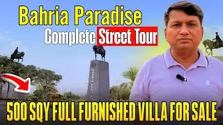 Bahria Paradise | Complete Street View | 500 saq furnished villa for sale | 5 bedroom villa on sale