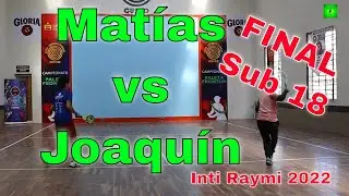 FINAL 💪Matias Ojeda vs Joaquín Valdivia // Inti Raymi 2022