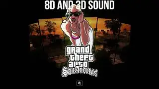 GTA SA REMIX [EPIC 8D SOUND]