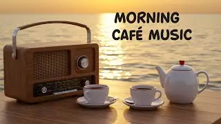 Cafe Music Morning Vol.1 | Chill story cafe | Morning Cafe Music | Morning With Coffee