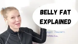 BELLY FAT explained