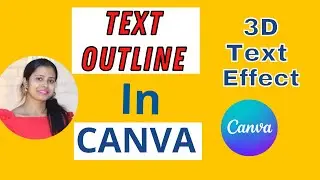How To Outline Text In CANVA | How to Create 3D Text In CANVA | Easy Canva Tutorial