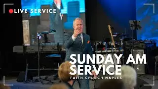 Pursuing the Manifest Presence | 03.10.24 | Faith Church Naples