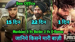 Border 2 Box Office Collection | Mardaani 3 | O Romeo Box Office Collection Day 1, Sunny Deol