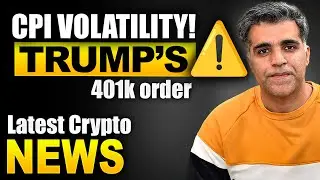 MARKET VOLATILITY ALERT CPI Data TODAY + Trump's 401k Order & BTC Dominance Rises