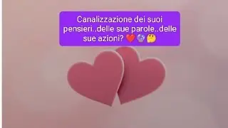 Canalizzazione dei suoi pensieri?delle sue parole? delle sue azioni 🕵️🤔🔮