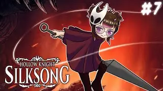 【 Hollow Knight: Silksong #7 】GARAMA~! [Sep 20, 2025]
