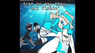 Its FISH! (Its Dark x Gone Fishing) (Shit so ass 💔)