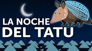 CUENTOS INFANTILES PARA DORMIR - LA NOCHE DEL TATU - AUDIO LATINO VOZ REAL