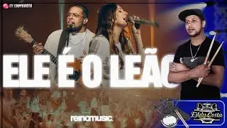 ELE É O LEÃO – Reino Music｜Eddy Costa – COVER DRUMS @wearereinomusic