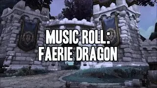 WoW Garrison Music Roll: Faerie Dragon