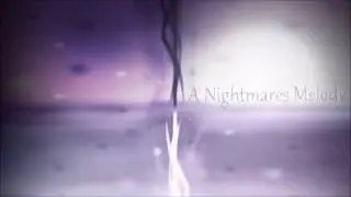 A Nightmares Melody