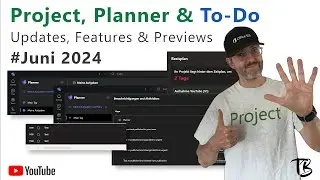 Juni 2024 - Microsoft Planner, Project & To-Do (News, Features & Previews)