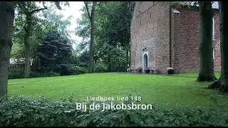 Liedboek lied 188 - Bij de Jakobsbron