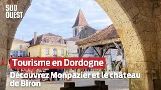 Vacances en Dordogne  Monpazier et le chateau de Biron, deux joyaux du d&eacute;partement