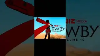 VIZ MEDIA RWBY VOLUME 10