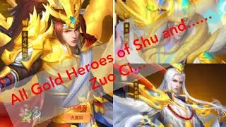 Dynasty Heroes - All Gold Heroes of Shu Nation ....... and Zuo Ci