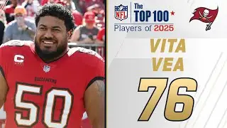 76: Vita Vea (DT, Buccaneers) | Top 100 Players of 2025