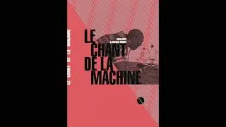 David Blot & Mathias Cousin - &ldquo;Le Chant de la machine&rdquo; - France Inter