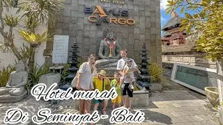HOTEL MURAH , BAJRA VILLA SEMINYAK . NGINAP SERU DILIBUR ANAK SEKOLAH
