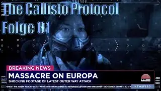 The Callisto Protocol Gameplay Deutsch #01 Ausbruch!