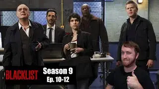 The Blacklist Season 9, Episodes 10-12 review 
