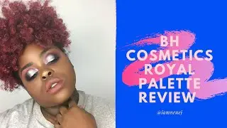 BH COSMETICS ROYAL PALETTE REVIEW | @IAMNENEJ