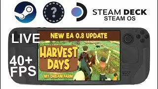 Harvest Days My Dream Farm on Steam Deck/OS in 800p 40+Fps (Live)