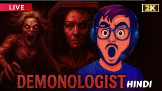 🔴 Demonologist LIVE (Hindi) | Terrifying Ghost Hunts + Real Reactions With Face Cam 👻🔥#gaming #live