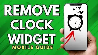 How To Remove Clock Widget From Home Screen - (Easy Guide!)