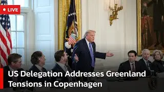 🔴LIVE: US Delegation Holds Press Conference in Copenhagen Over Greenland Concerns | AC1W