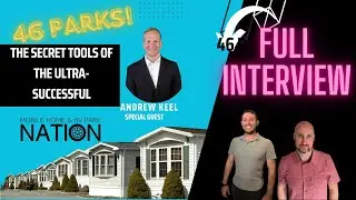 Andrew Keel shares what is takes to be successful in Mobile Home Park investing.