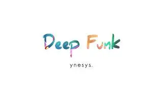 Deep Funk - Ynesys