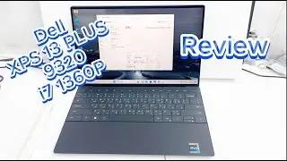 Dell XPS 13 PLUS 9320 i7 1360P Review
