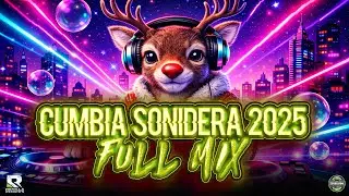 CUMBIA SONIDERA MIX 2025 | PARA BAILAR TODA LA NOCHE