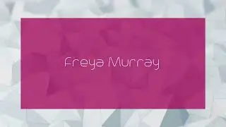 Freya Murray - appearance