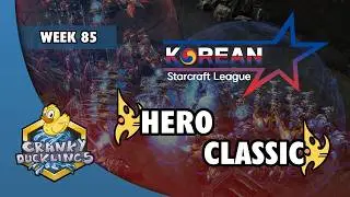 herO vs Classic - PvP | Korean StarCraft League: Week 85 | Open StarCraft 2 Tournament