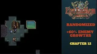 Failed Warp Strats. Random FE5 +60% Growths - Ch.12