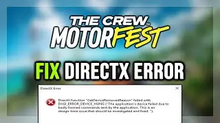 How to FIX The Crew Motorfest DirectX Error / DXGI_ERROR_DEVICE