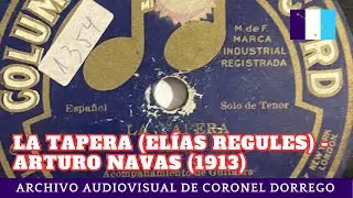 La tapera (Elías Regules) - Arturo Navas (1913)