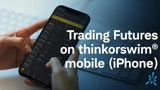 Trading Futures on thinkorswim&reg; mobile (iPhone)