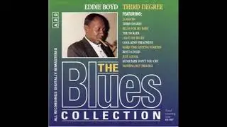 The Blues Collection 58 - Eddie Boyd - Third Degree
