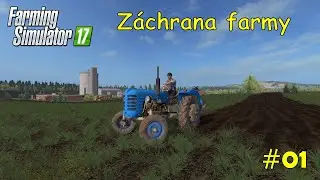 Podaří se mi zachránit farmu? // Farming Simulator 17 // CZ gameplay #01